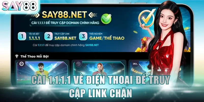 Cài 1.1.1.1 về điện thoại để truy cập link chặn