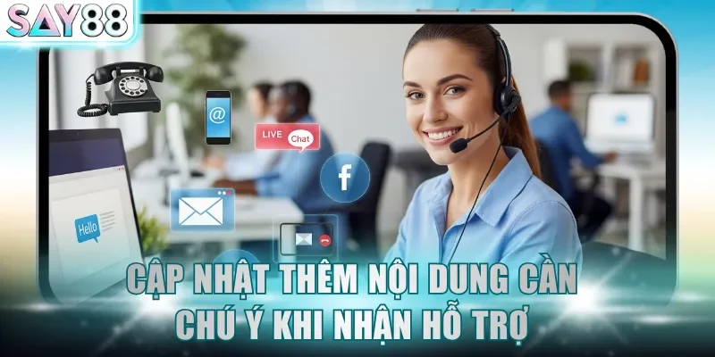 Cập nhật thêm nội dung cần chú ý khi nhận hỗ trợ