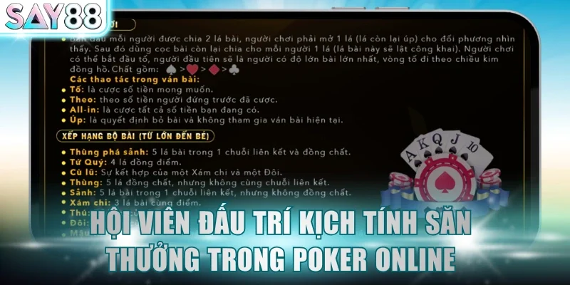 Hội viên đấu trí kịch tính săn thưởng trong Poker online