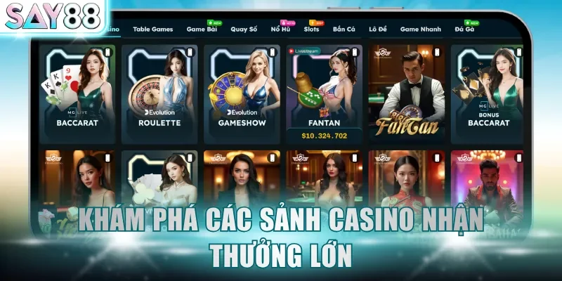 Khám phá các sảnh casino nhận thưởng lớn