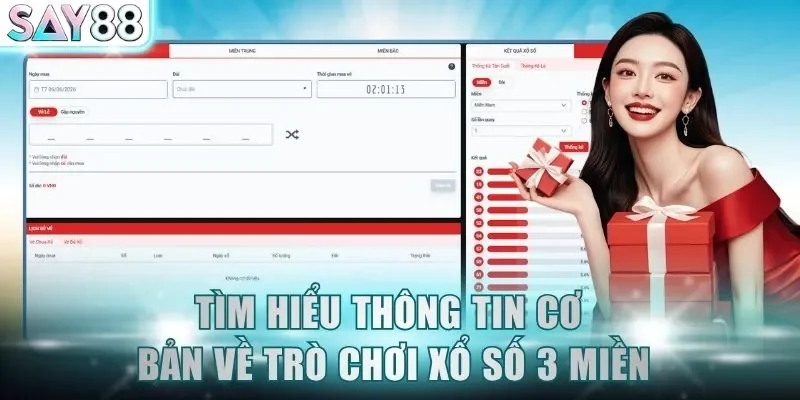 Tìm hiểu thông tin cơ bản về trò chơi Xổ Số 3 Miền