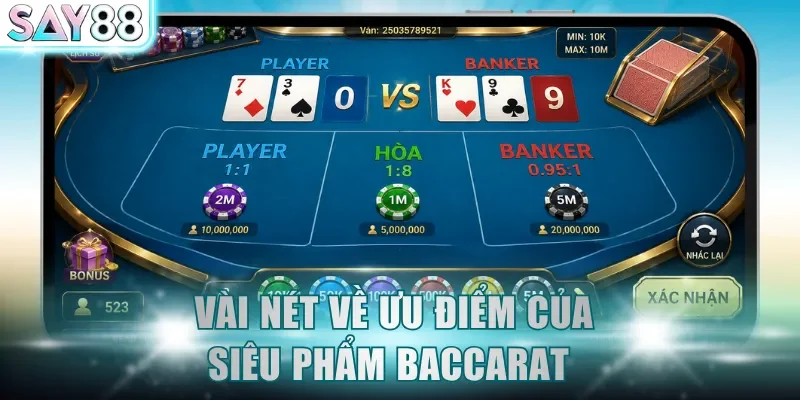 Vài nét về ưu điểm của siêu phẩm Baccarat